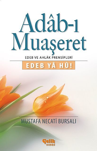 Adab-ı Muaşeret, Mustafa Necati Bursalı
