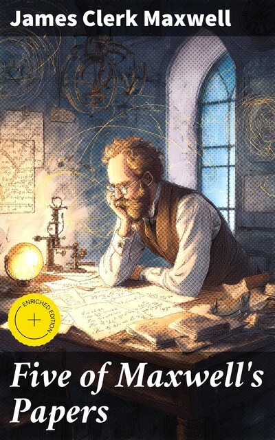 Five of Maxwell's Papers, James Clerk Maxwell
