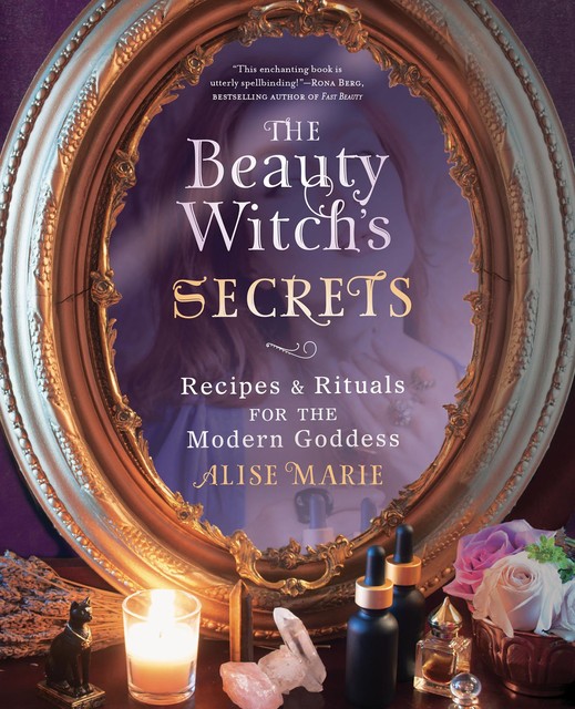 The Beauty Witch's Secrets, Alise Marie