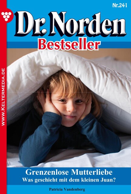 Dr. Norden Bestseller 241 – Arztroman, Patricia Vandenberg