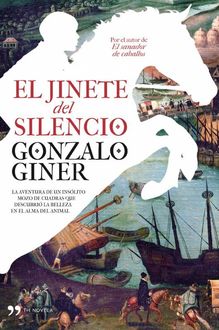 El Jinete Del Silencio, Gonzalo Giner