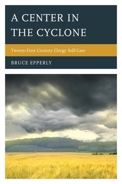 A Center in the Cyclone, Bruce Epperly