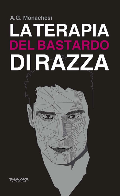 La terapia del bastardo di razza, A.G. Monachesi