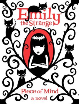 Emily the Strange: Piece of Mind, Jessica Gruner, Rob Reger