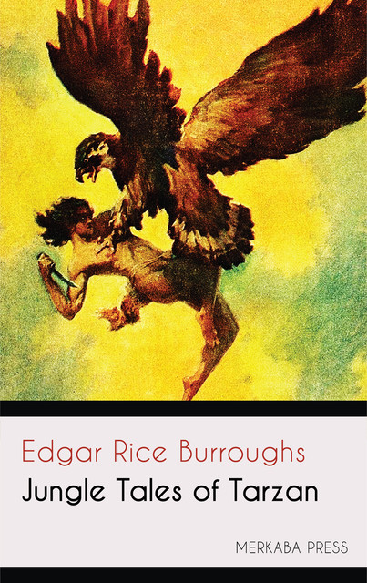 Jungle Tales of Tarzan, Edgar Rice Burroughs