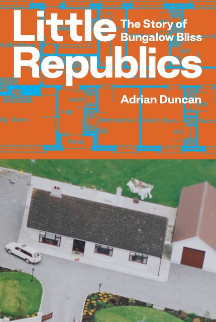 Little Republics, Adrian Duncan