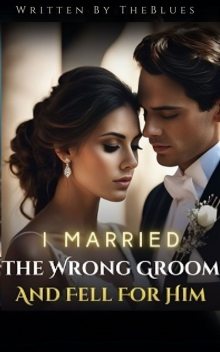 I Married The Wrong Groom And Fell For Him 1, TheBlues