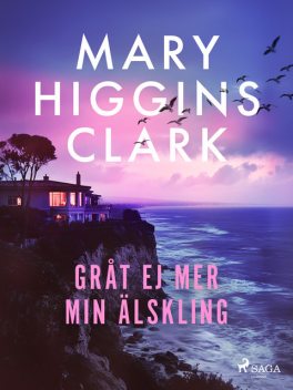 Gråt ej mer min älskling, Mary Higgins Clark