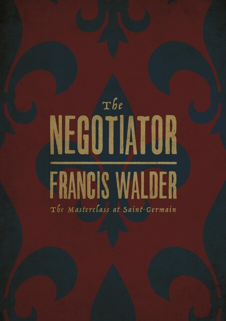 The Negotiator, Francis Walder
