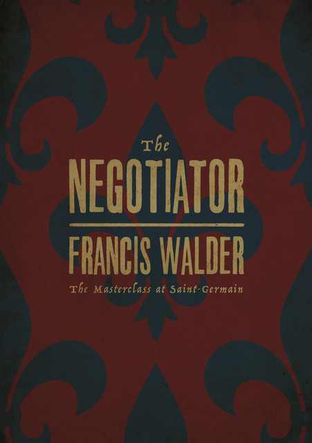The Negotiator, Francis Walder