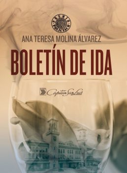 Boletín de ida, Ana Teresa Molina Álvarez