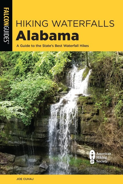 Hiking Waterfalls Alabama, Joe Cuhaj