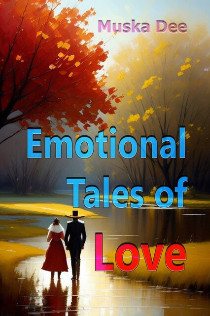 Emotional Tales of Love, Muska Dee