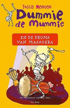 Dummie de mummie en de drums van Massoeba, Tosca Menten