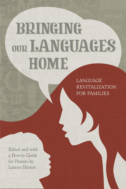 Bringing Our Languages Home, Leanne Hinton