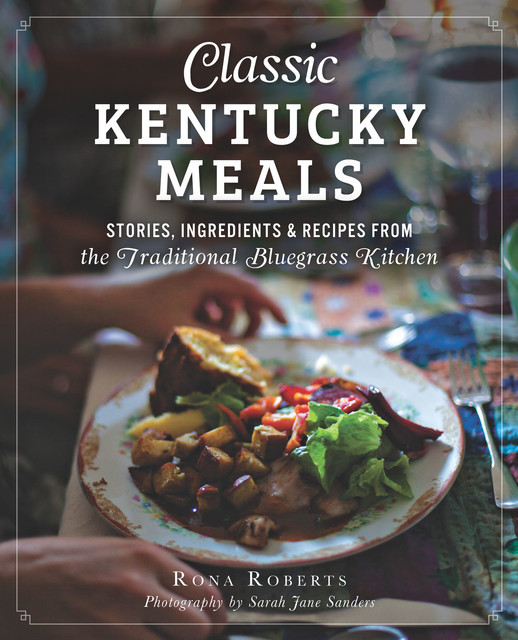 Classic Kentucky Meals, Rona Roberts