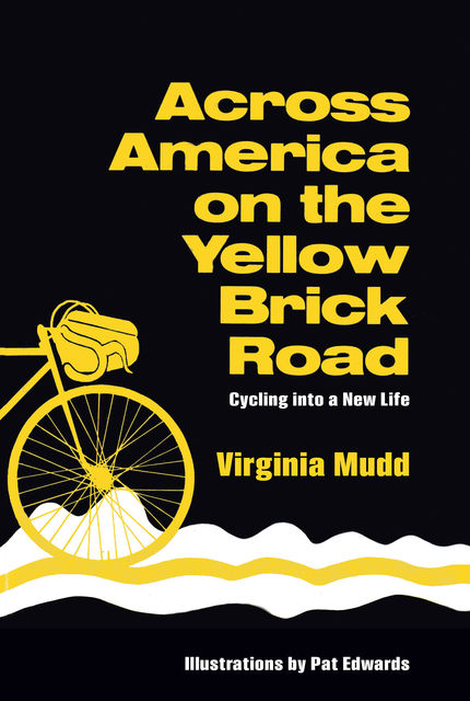 Across America on the Yellow Brick Road, Virginia Mudd