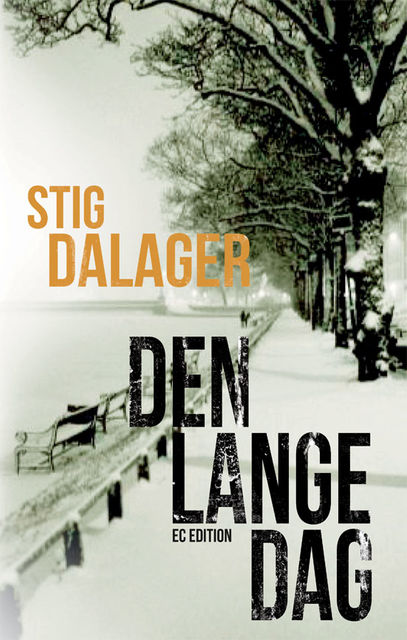 Den lange dag, Stig Dalager