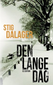 Den lange dag, Stig Dalager
