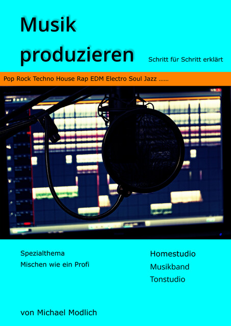 Musik produzieren, Michael Modlich