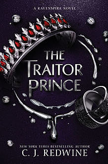 The Traitor Prince, C.J.Redwine