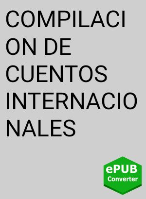 COMPILACION DE CUENTOS INTERNACIONALES, Spanish4Teachers. org