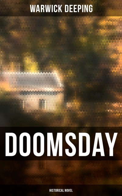 Doomsday (Historical Novel), Warwick Deeping