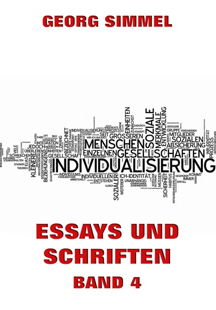 Essays und Schriften, Band 4, Georg Simmel