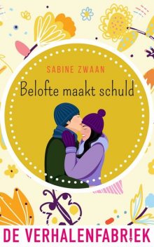 Belofte maakt schuld, Sabine Zwaan