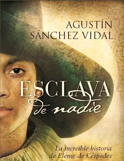 Esclava De Nadie, Agustí­N Sánchez Vidal