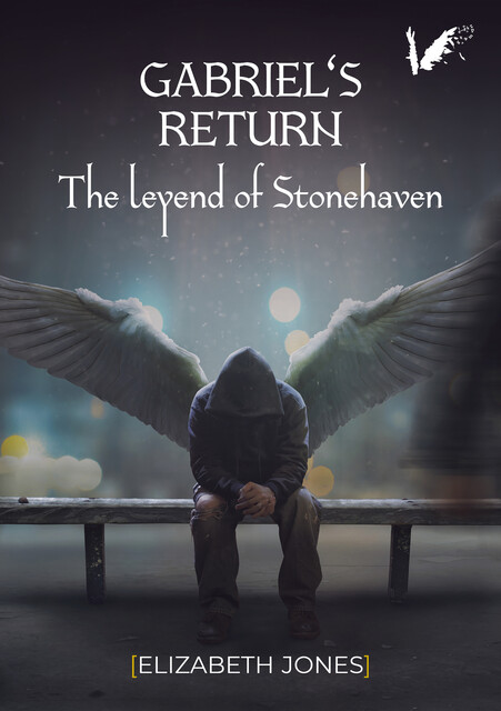 Gabriel's return. The legend of Stonehaven, Elizabeth Jones