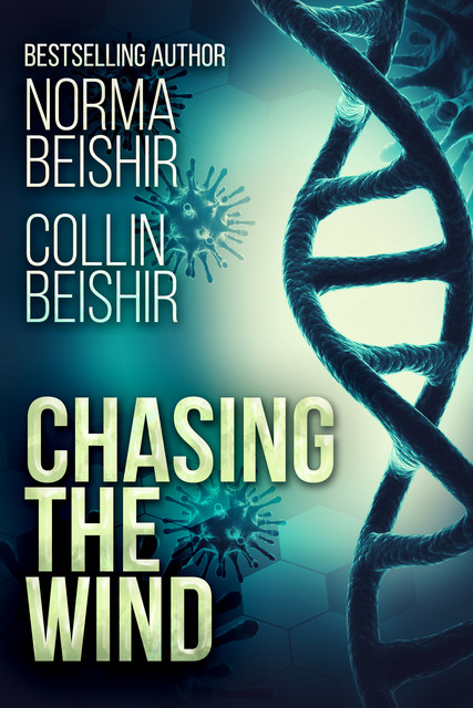 Chasing the Wind, Collin Beishir, Norma Beishir