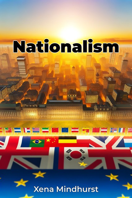 Nationalism, Xena Mindhurst