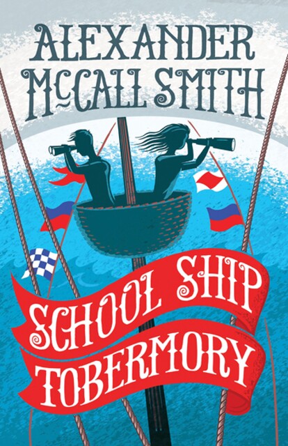 School Ship Tobermory, Alexander McCall Smith
