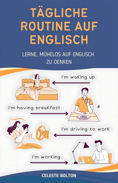 Tägliche Routine Auf Englisch, Celeste Bolton