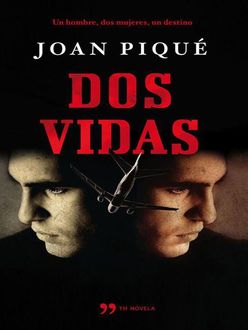 Dos Vidas, Joan Piqué