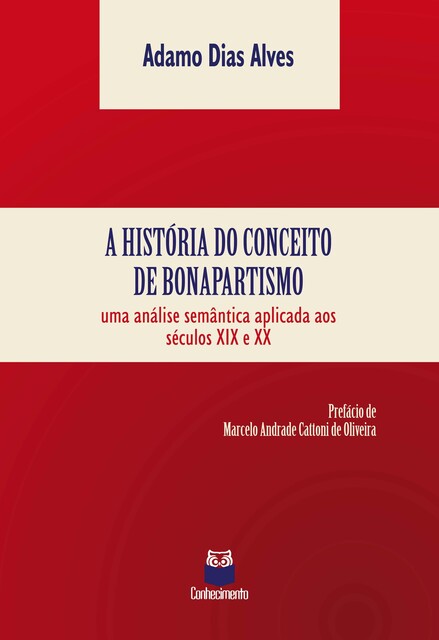 A história do conceito de bonapartismo, Adamo Dias Alves