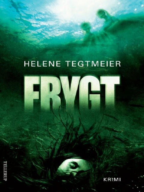 Frygt, Helene Tegtmeier