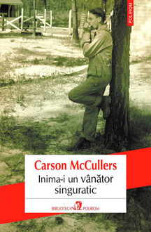Inima‑i un vânător singuratic, Carson McCullers