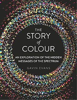 The Story of Colour, Gavin Evans