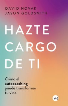 HAZTE CARGO DE TI, DAVID NOVAK Y JASON GOLDSMITH