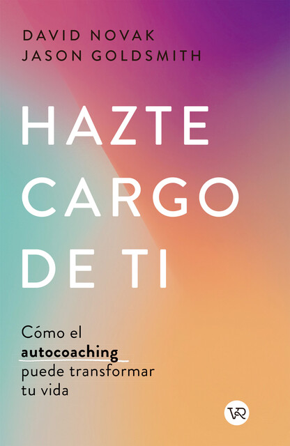 HAZTE CARGO DE TI, DAVID NOVAK Y JASON GOLDSMITH