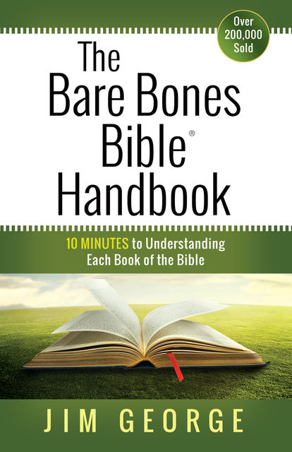 The Bare Bones Bible® Handbook, Jim George