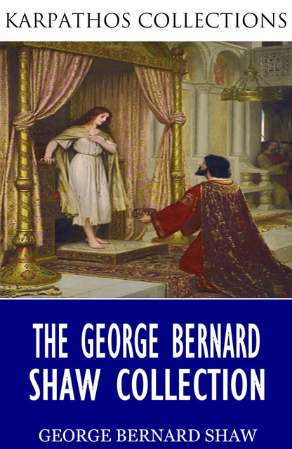 The George Bernard Shaw Collection, George Bernard Shaw