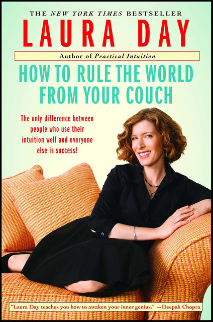 How to Rule the World from Your Couch, Laura Day