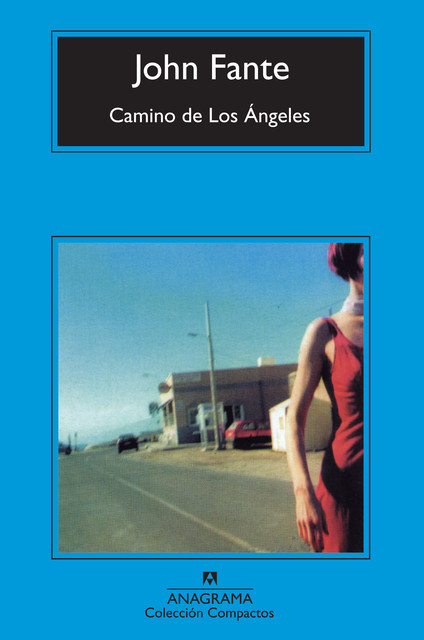 Camino de Los Ángeles, John Fante