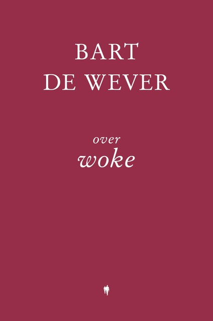 Over Woke, Bart De Wever