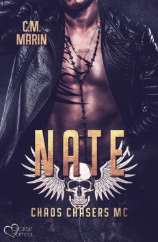 The Chaos Chasers MC Teil 1: Nate, C.M. Marin