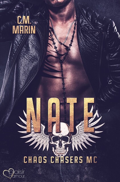The Chaos Chasers MC Teil 1: Nate, C.M. Marin