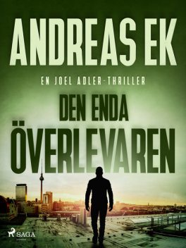 Den enda överlevaren, Andreas Ek